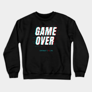 Game over Crewneck Sweatshirt